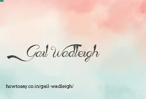Gail Wadleigh