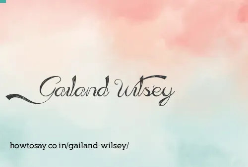 Gailand Wilsey