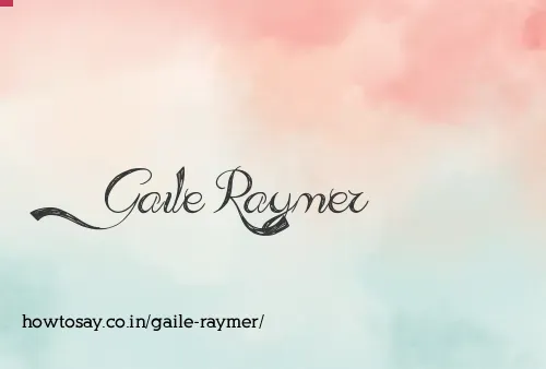 Gaile Raymer
