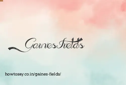 Gaines Fields