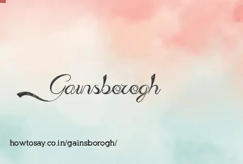 Gainsborogh