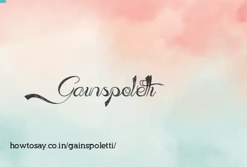 Gainspoletti