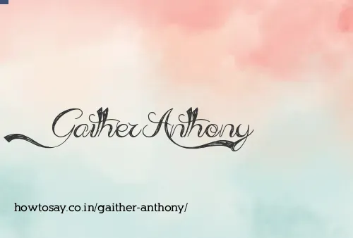 Gaither Anthony