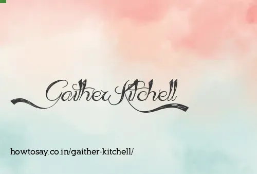 Gaither Kitchell