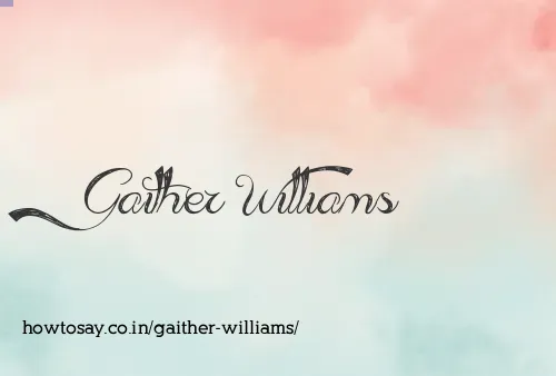 Gaither Williams