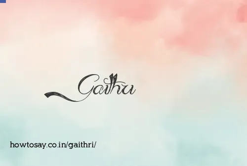 Gaithri