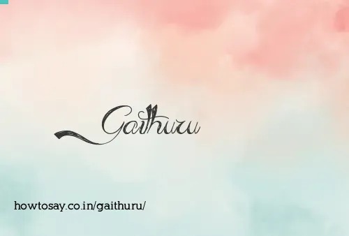 Gaithuru