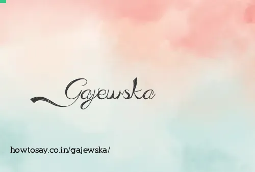 Gajewska