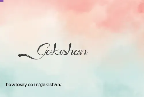 Gakishan