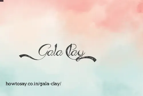 Gala Clay