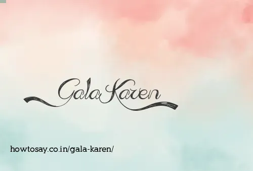 Gala Karen