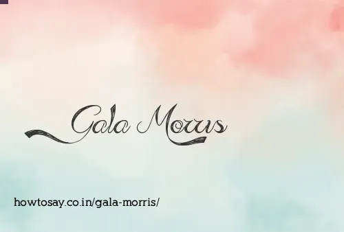 Gala Morris