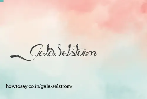 Gala Selstrom