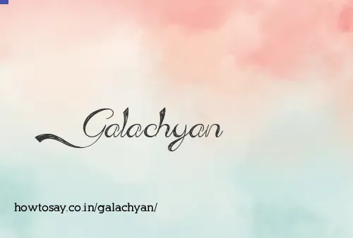 Galachyan