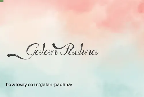 Galan Paulina