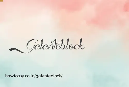 Galanteblock