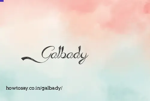 Galbady