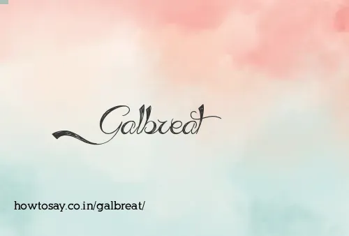 Galbreat