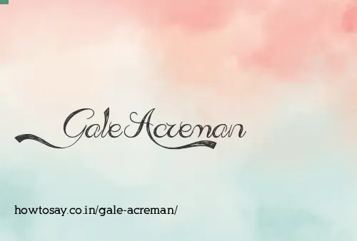 Gale Acreman