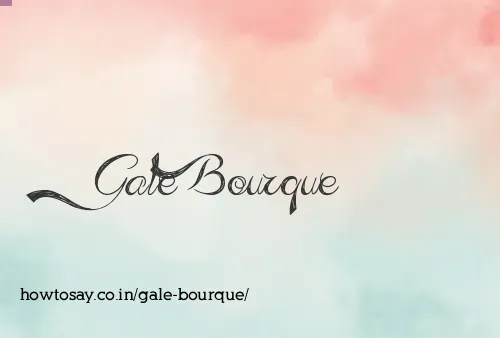 Gale Bourque