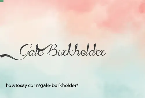 Gale Burkholder
