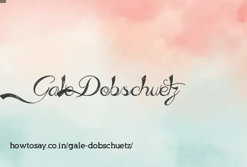 Gale Dobschuetz