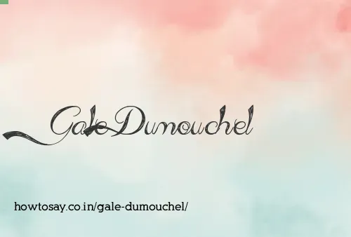 Gale Dumouchel