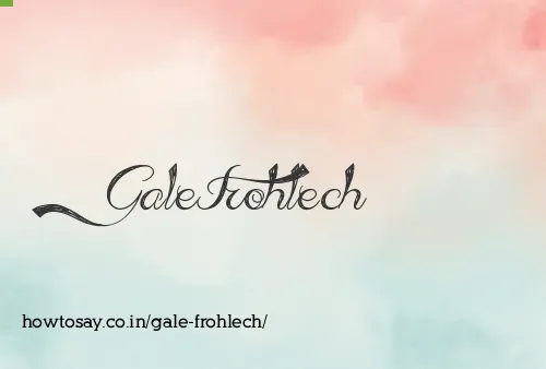 Gale Frohlech