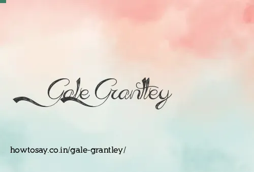 Gale Grantley