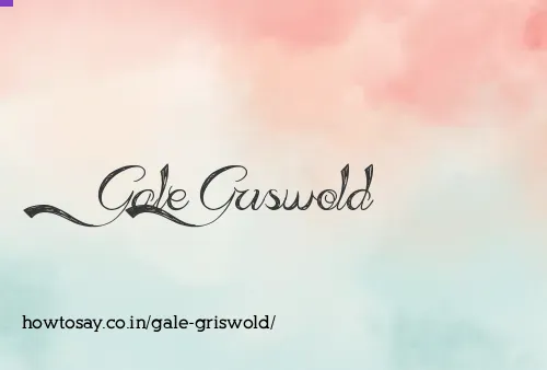 Gale Griswold