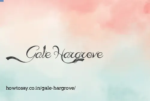 Gale Hargrove