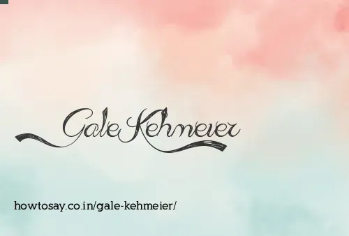Gale Kehmeier