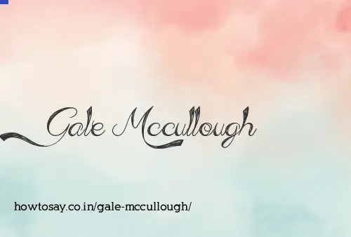 Gale Mccullough