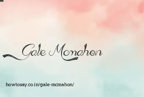 Gale Mcmahon