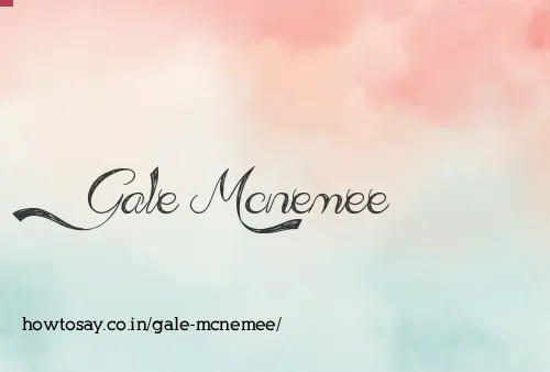 Gale Mcnemee