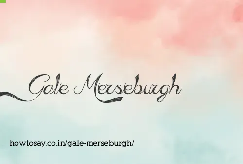 Gale Merseburgh