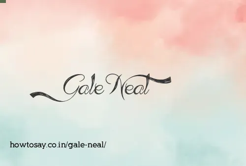 Gale Neal