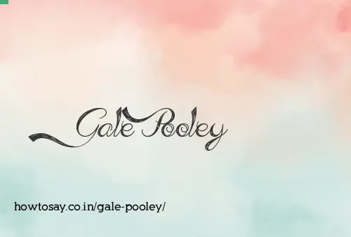 Gale Pooley