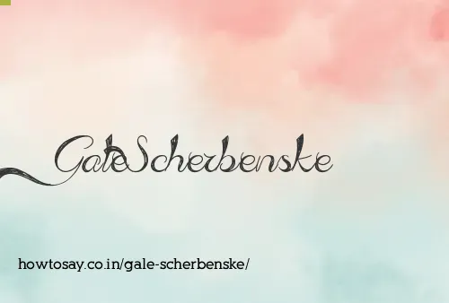 Gale Scherbenske