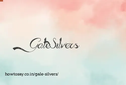 Gale Silvers