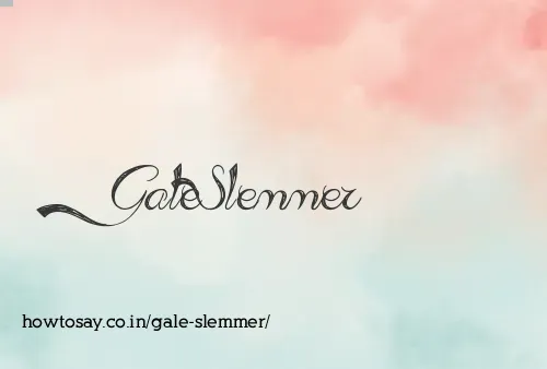 Gale Slemmer