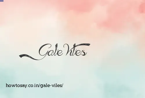 Gale Viles