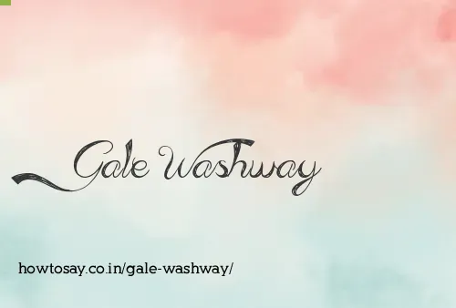 Gale Washway
