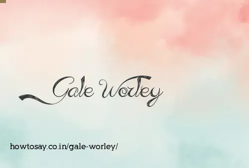 Gale Worley