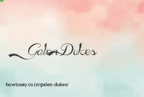 Galen Dukes