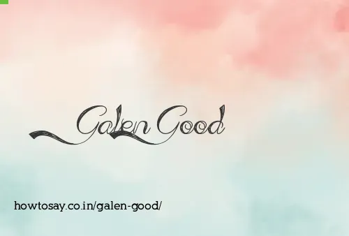 Galen Good