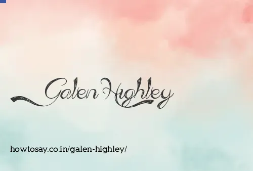 Galen Highley