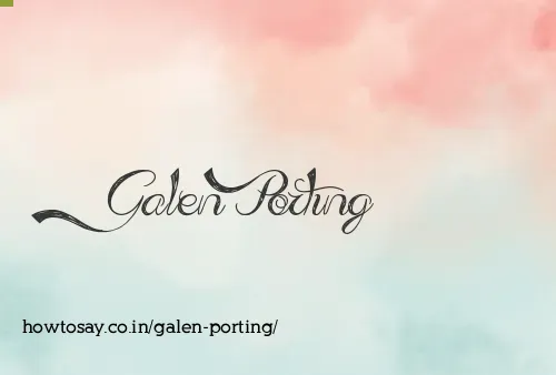 Galen Porting