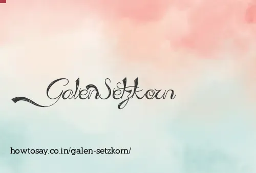 Galen Setzkorn