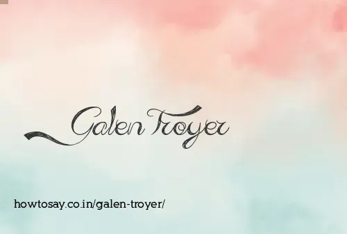 Galen Troyer